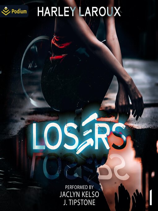 Title details for Losers, Book 1 by Harley LaRoux - Wait list